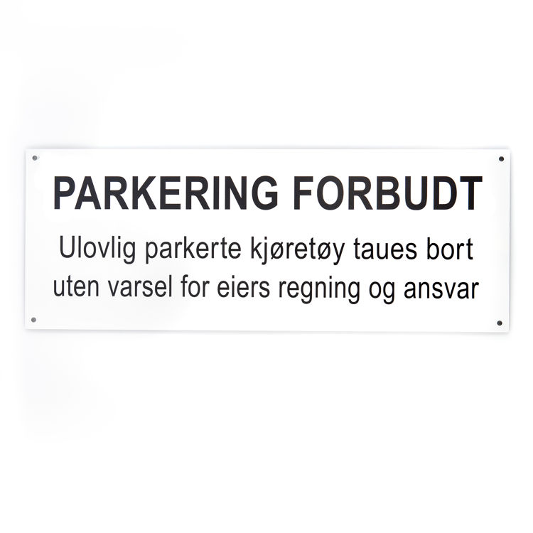 Parkering forbudt med undertekst -for vegg
